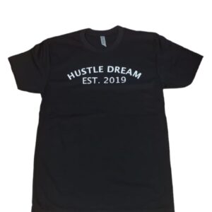 Hustle Dream EST-Shirt